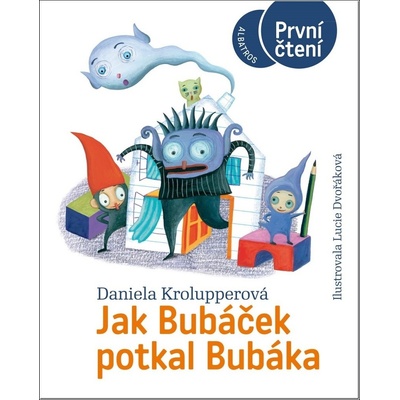 Jak Bubáček potkal Bubáka - Daniela Krolupperová