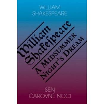 Sen čarovné noci / A Midsummer Night's Dream - William Shakespeare