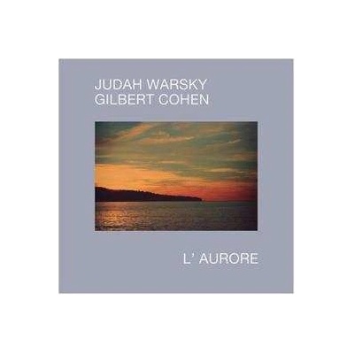 Judah/gilbert Coh Warsky - L'aurore LP
