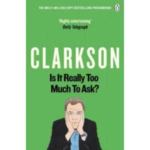 Is It Really Too Much To Ask? | Jeremy Clarkson (2014)