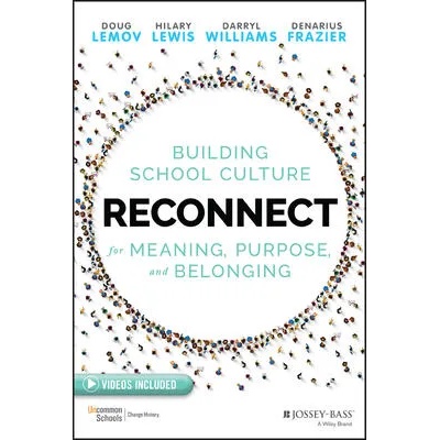 Reconnect | Doug Lemov, Hilary Lewis, Darryl Williams