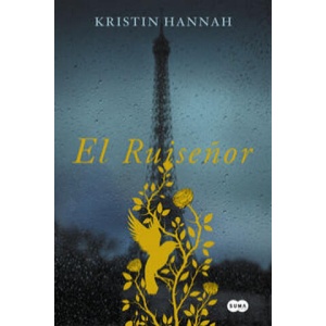 EL RUISEÑOR | KRISTIN HANNAH (2016)