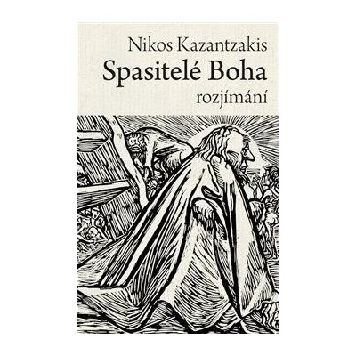 Spasitelé Boha - Nikos Kazantzakis