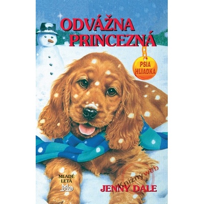 Odvážna princezná - Jenny Dale