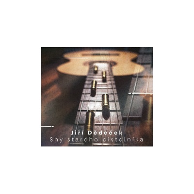 Dědeček Jiří - Sny starého pistolníka CD