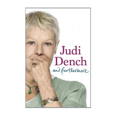 And Furthermore - Dame Judi Dench