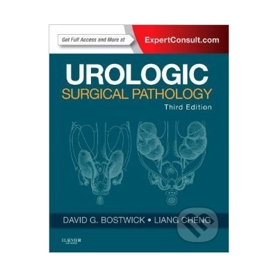 Urologic Surgical Pathology - David G. Bostwick, Liang Cheng