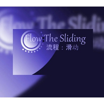 Flow: The Sliding