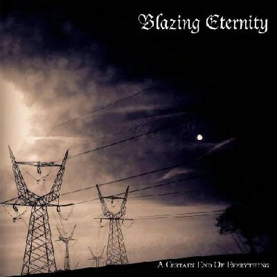 BLAZING ETERNITY - A CERTAIN END OF EVER CD