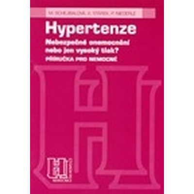 Hypertenze - Nebezpečné onemocnění nebo jen vysoký tlak?
