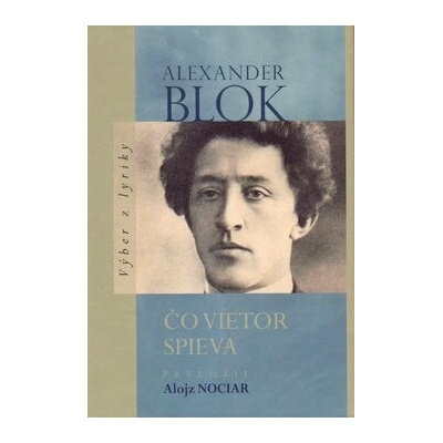 Čo vietor spieva - Alexander Blok