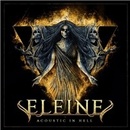 ELEINE - ACOUSTIC IN HELL LP