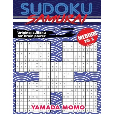 Sudoku Samurai Medium: Original Sudoku For Brain Power Vol. 8: Include 500 Puzzles Sudoku Samurai Medium Level (Yamada Momo)(Brožovaná)