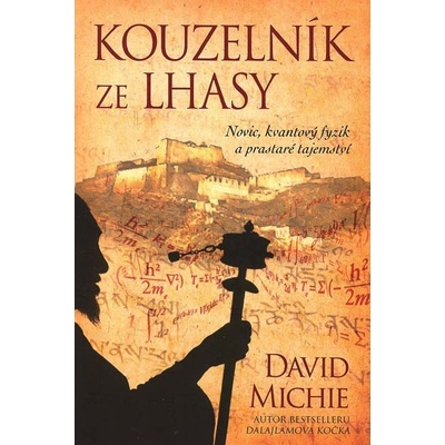 Kouzelník ze Lhasy - Novic, kvantový fyzik a prastaré tajems...