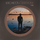HILTON, ERIC - CEREMONY CD