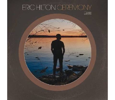 HILTON, ERIC - CEREMONY CD