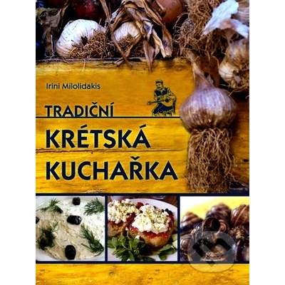Tradiční krétská kuchařka - Irini Milolidakis