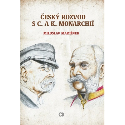 Český rozvod s c. a k. monarchií