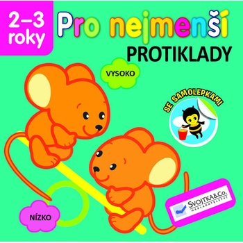 Pro nejmenší - Protiklady se samolepkami Kniha