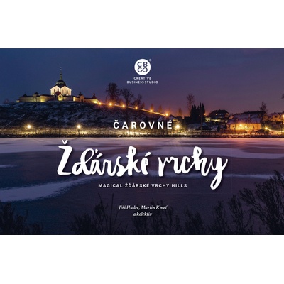 Čarovné Žďárské vrchy - Jiří Hudec, Martin Kmeť