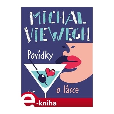 Povídky o lásce - Michal Viewegh