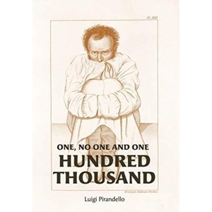 One, No One, and One Hundred Thousand | Luigi Pirandello (ISBN: 9781946774781)