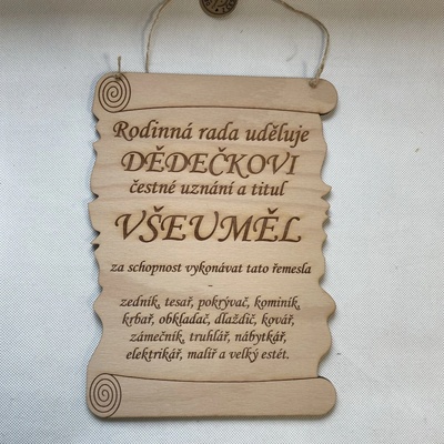 Dekorace z Česka Dřevěná cedulka VŠEUMĚL - Tatínek/Dědeček Nápis: Dědečkovi