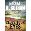 Close Your Eyes Robotham Michael