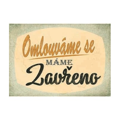 Ceduľa Omlouváme Se Máme Zavřeno