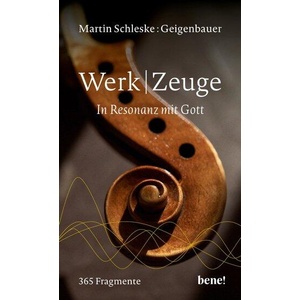 WerkZeuge | Martin Schleske (ISBN: 9783963402401)