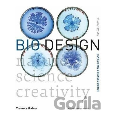 Bio Design - Nature * Science * Creativity Myers William Paperback