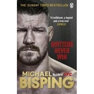 Quitters Never Win | Michael Bisping (ISBN: 9781529104455)