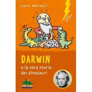 Darwin e la vera storia dei dinosauri | Luca Novelli (ISBN: 9788873079668)