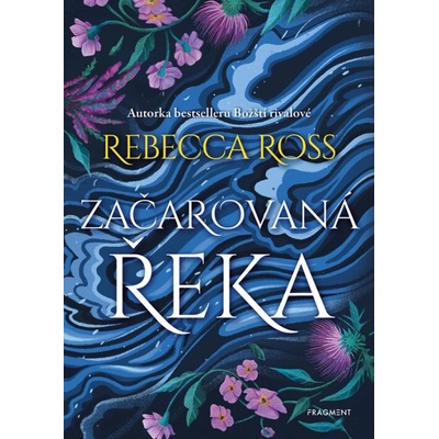 Začarovaná řeka - Rebecca Ross