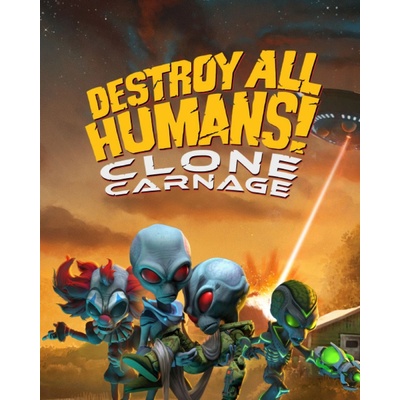 Destroy All Humans! - Clone Carnage