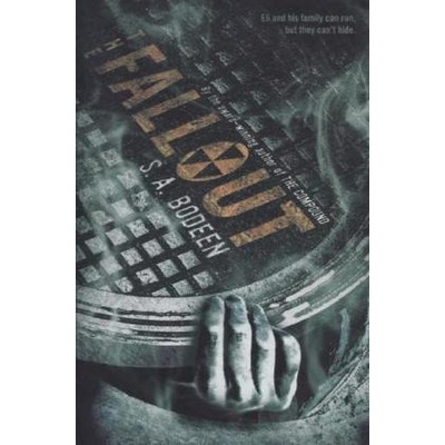 The Fallout - Bodeen, S. A.