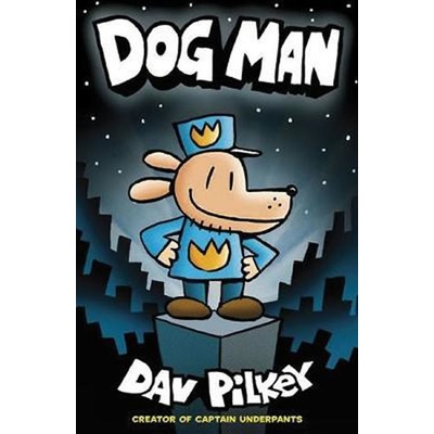 Adventures of Dog Man: Dog Man Pilkey Dav
