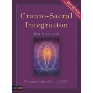 Cranio-Sacral Integration, Foundation, Second Edition | ATTLEE THOMAS (ISBN: 9781848193611)