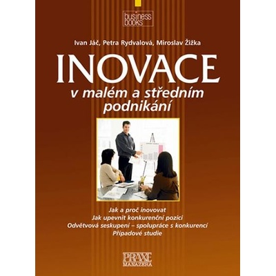 Inovace v malém a středním podnikání - Ivan Jáč