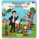 Moja prvá klasická hudba