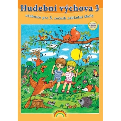 Hudební výchova 3 učebnice pro 3. ročník ZŠ - neuveden