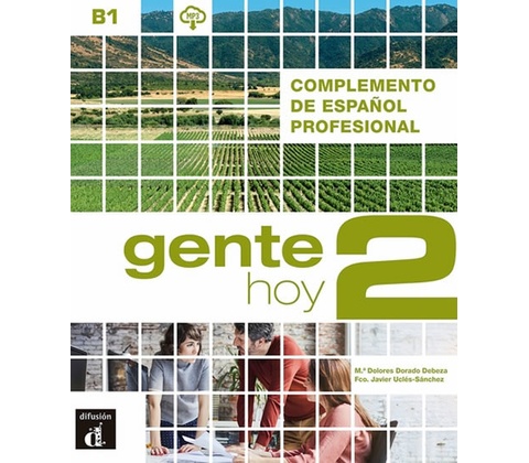 Gente Hoy 2 B1 – Complemento de esp. Profesional