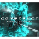 Construct: Escape the System