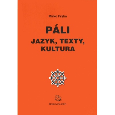 Páli - jazyk, texty, kultura - Mirko Frýba