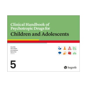 Clinical Handbook of Psychotropic Drugs for Children and Adolescents | Dean Elbe, Tyler R. Black, Ian McGrane, Sabina Choi (ISBN: 9780889376250)