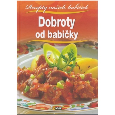 Dobroty od babičky - Kolektív