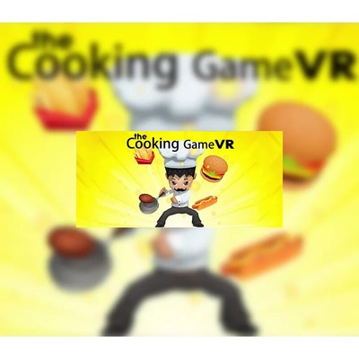 The Cooking Game VR