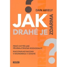 Jak drahé je zdarma?, Proč chytří lidé přijímají špatná rozhodnutí?