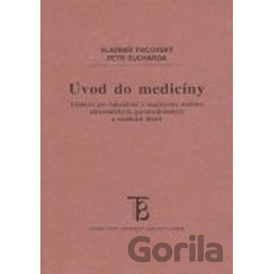 Úvod do medicíny - Petr Sucharda, Vladimír Pacovský