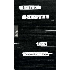 Das Teemannchen | Heinz Strunk (ISBN: 9783499274367)